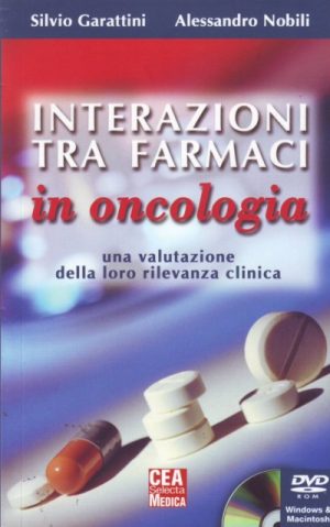 INTERAZIONI TRA FARMACI IN ONCOLOGIA - Con DVD Rom allegato